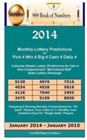 2014 Monthly Lottery Predictions for Pick 4 Win 4 Big 4 Cash 4 Daily 4: Calendar-Based Lottery Predictions for Use in Non-Computerized "Mechanical Ball" State Lottery Drawings 1494499606 Book Cover