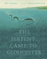 The Serpent Came to Gloucester 0763620386 Book Cover
