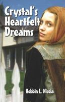 Crystal's Heartfelt Dreams 1413791786 Book Cover