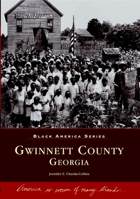 Gwinnett County Georgia   (GA)   (Black America) 0738514055 Book Cover