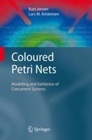 Coloured Petri Nets (EATCS Monographs in Theoretical Computer Science) 364242581X Book Cover