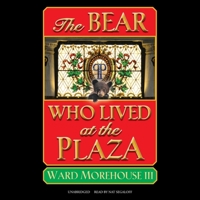 The Bear Who Lived at the Plaza 1593938314 Book Cover