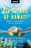 Moon Best of Big Island of Hawaii: Make the Most of 4-7 Days (Moon U.S. Travel Guide) B0G4P2SQH7 Book Cover