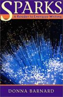 Sparks: A Reader to Energize Writing 032108909X Book Cover