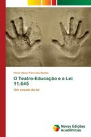O Teatro-Educação e a Lei 11.645 6202185392 Book Cover