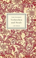 Fjodor Dostojewski: Verbrechen und Strafe. Vollständige Neuausgabe: Ins Deutsche übersetzt von Alexander Eliasberg (German Edition) 3753804126 Book Cover