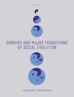 Domains and Major Transitions of Social Evolution 0198746180 Book Cover