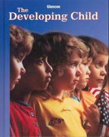 The Developing Child: Understanding Children and Parenting 0026427087 Book Cover