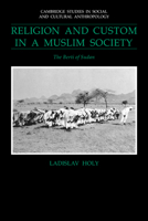 Religion and Custom in a Muslim Society: The Berti of Sudan (Cambridge Studies in Social and Cultural Anthropology) 052102496X Book Cover