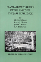 Plantation Forestry in the Amazon: The Jari Experience 0890300542 Book Cover