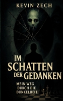Im Schatten der Gedanken: Mein Weg durch die Dunkelheit 3819242023 Book Cover