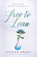 Free to Lean: Making Peace with Your Lopsided Life 1627076786 Book Cover
