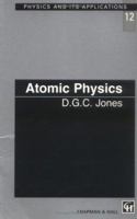 Atomic Physics (Physics & Its Applications) 0412782804 Book Cover