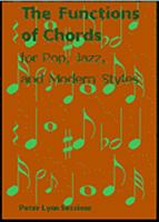 The Functions of Chords: For Pop, Jazz, and Modern Styles 0971986304 Book Cover