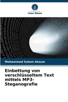 Einbettung von verschlüsseltem Text mittels MP3-Steganografie (German Edition) 6209860605 Book Cover