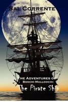 The Adventure of Boochi Malloochi: The Pirate Ship 0615701590 Book Cover