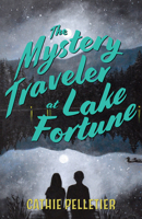 The Mystery Traveler at Lake Fortune 1684750768 Book Cover
