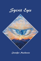 Spirit Eyes 166420606X Book Cover