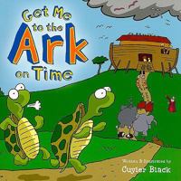 Get Me to the Ark on Time 0310716330 Book Cover
