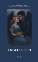 Engelsleben: Band 1 (German Edition) 3695186453 Book Cover