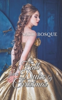 To Fall for a Duke by Christmas: Short historical romance novella 139356898X Book Cover