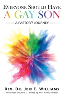 Everyone Should Have a Gay Son: A Pastor's Journey 1665701951 Book Cover