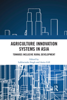 Agriculture Innovation Systems in Asia: Towards Inclusive Rural Development 1032177187 Book Cover