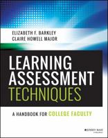 Learning Assessment Techniques: A Handbook for College Faculty 1119050898 Book Cover