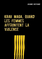 KRAV MAGA, quand les femmes affrontent la violence (French Edition) null Book Cover