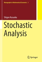Stochastic Analysis (Monographs in Mathematical Economics, 3) 9811588635 Book Cover