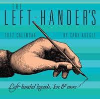 The Left-Hander's: Left Handed Legends, Lore & More: 2012 Day-to-Day Calendar 1449404774 Book Cover