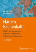 Flächen – Rauminhalte: DIN 277 und alle relevanten Richtlinien – Kommentar, Erläuterungen, Bildbeispiele 3658209089 Book Cover