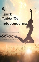 A Quick Guide To Independence 1918555303 Book Cover