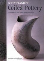Coiled Pottery: Traditional and Contemporary Ways 0873498062 Book Cover