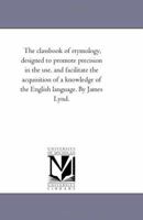 The Class-book of Etymology 101730999X Book Cover