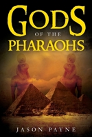 Gods of the Pharaohs 164111732X Book Cover