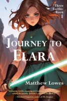 Journey to Elara (Three Earths) 1952073081 Book Cover