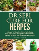 Dr Sebi Cure for Herpes 1716433576 Book Cover
