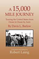 A 15,000 Mile Journey: Touring the United States From Ocean to Ocean by Auto 144156702X Book Cover