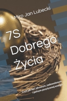 7S Dobrego Zycia: Czyli jak byc zdrowym, zadowolonym i pelnym pozytywnej energii (Polish Edition) B0F9VCSKLM Book Cover