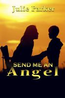 Send Me an Angel 1629899755 Book Cover