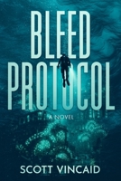 Bleed Protocol: A Near-Future, Science Fiction Climate Thriller B0GWQVPKTP Book Cover
