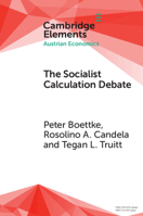 The Socialist Calculation Debate: Theory, History, and Contemporary Relevance 1009593633 Book Cover