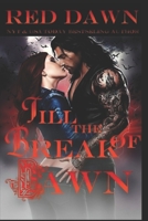 Till the Break of Dawn 1523622121 Book Cover
