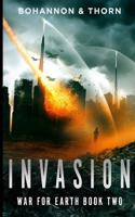 Invasion: War for Earth Book Two (A Post-Apocalyptic Thriller) 1720103674 Book Cover