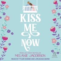 Kiss Me Now 163808727X Book Cover