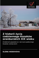 Z historii życia codziennego Kozaków orenburskich XIX wieku 6203627801 Book Cover