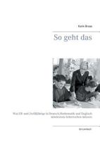 So geht das: Was Elf- und Zwölfjährige in Deutsch, Mathematik und Englisch mindestens beherrschen müssen 3743191288 Book Cover