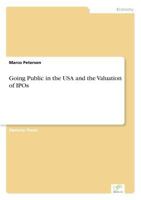 Going Public in the USA and the Valuation of IPOs 3838645812 Book Cover