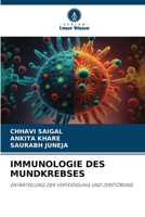 IMMUNOLOGIE DES MUNDKREBSES: ENTRÄTSELUNG DER VERTEIDIGUNG UND ZERSTÖRUNG B0CKRGPHC3 Book Cover